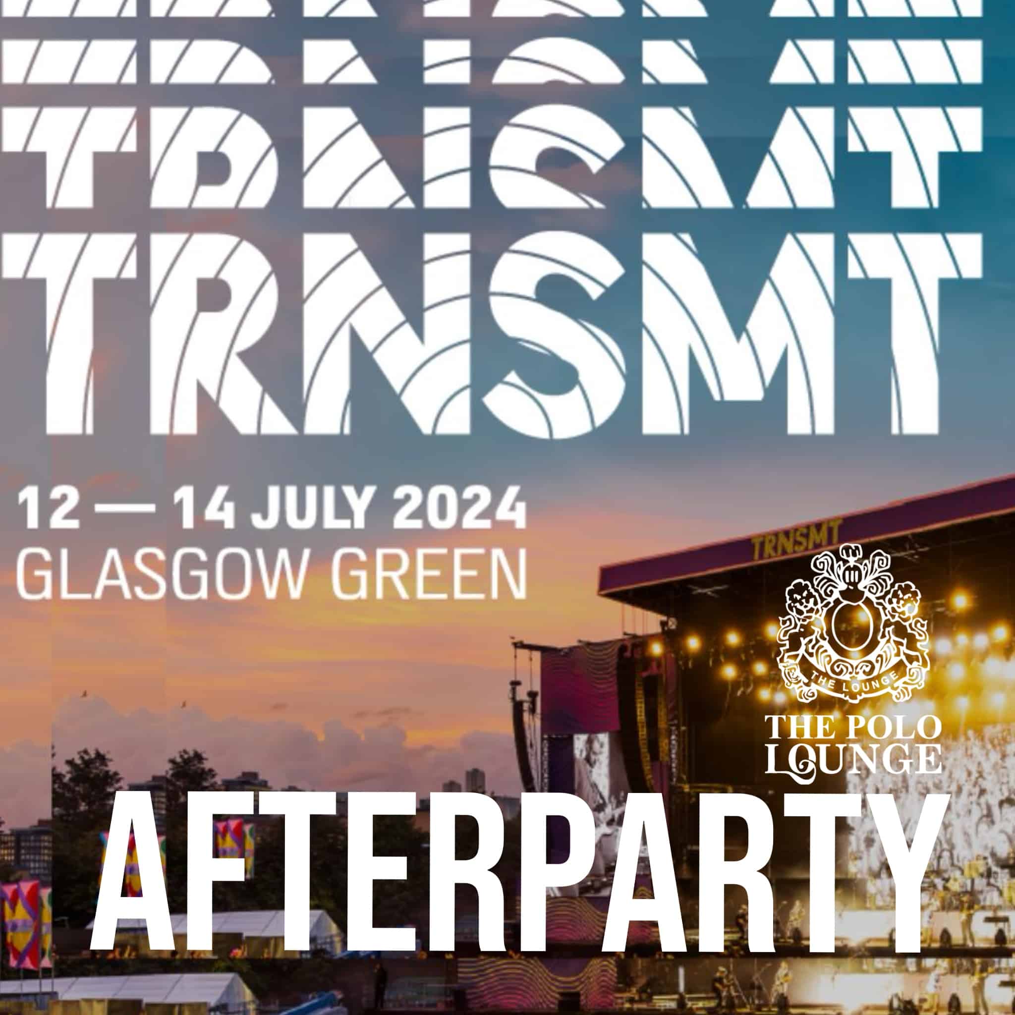 TRNSMT AFTERPARTY